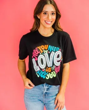 All You Need Is Love  Tee