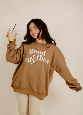 Good Vibes Sweatshirt - Brown