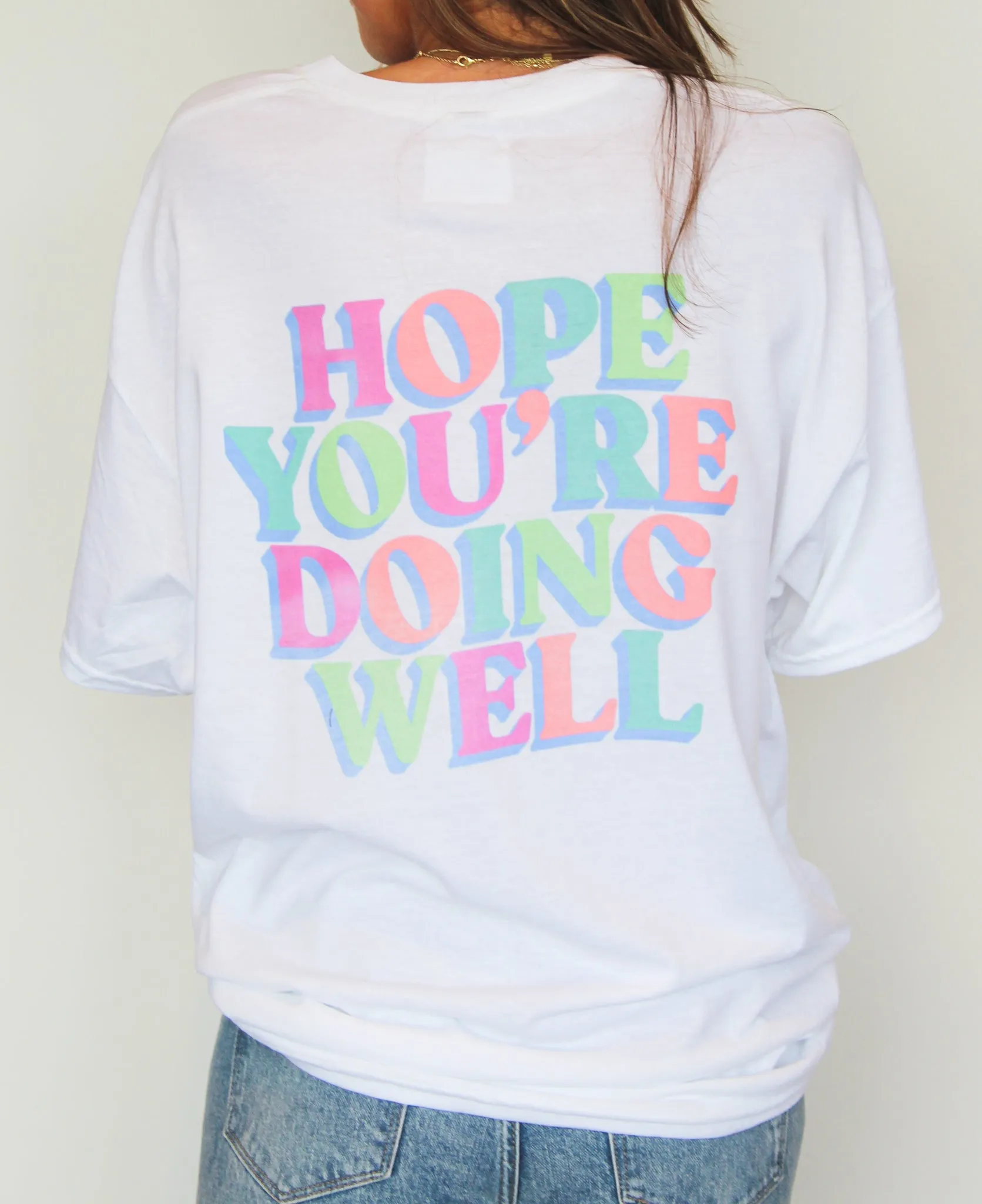 Hope You're Doing Well Graphic T-Shirt