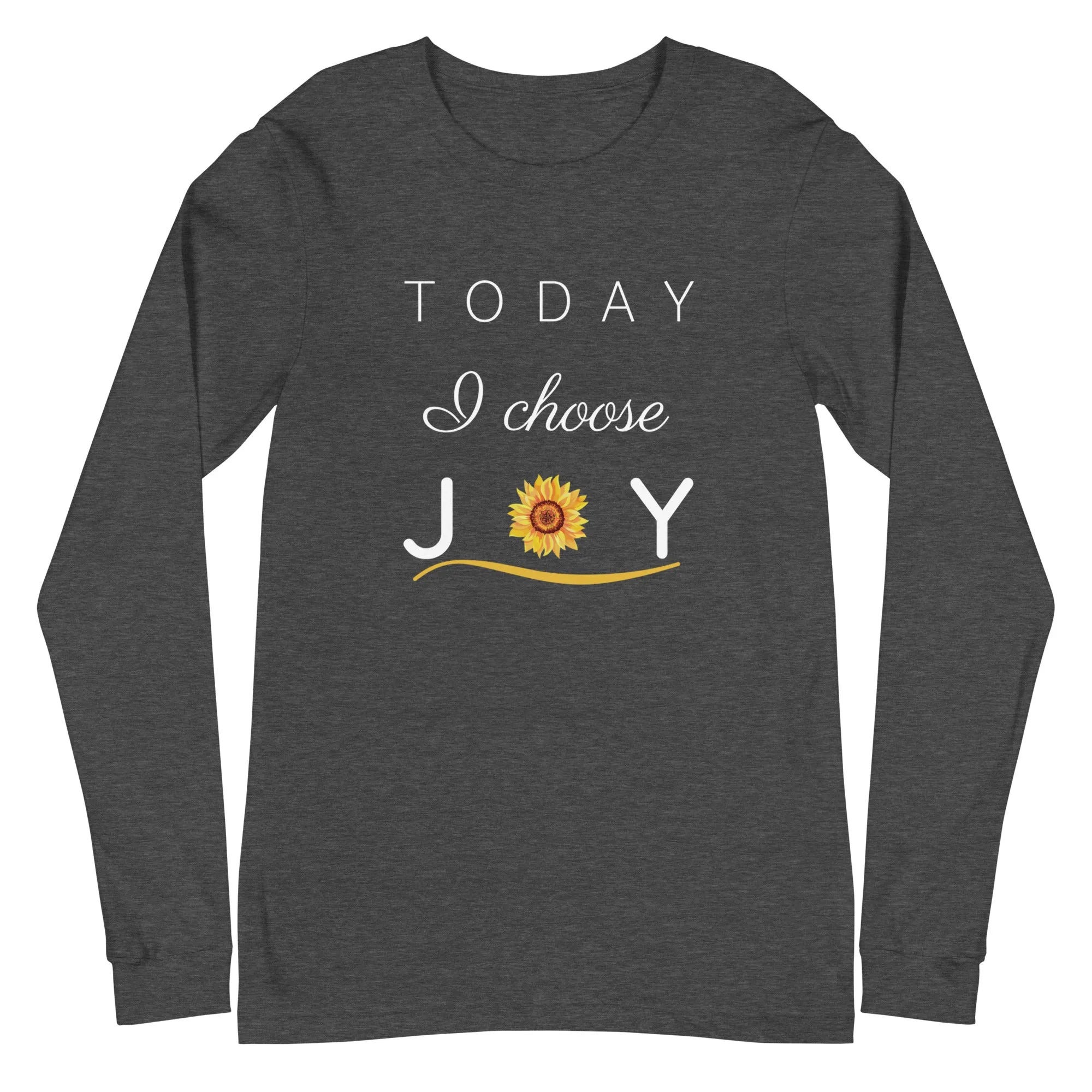 "Today I Choose Joy" Long Sleeve Tee - Several Colors Available