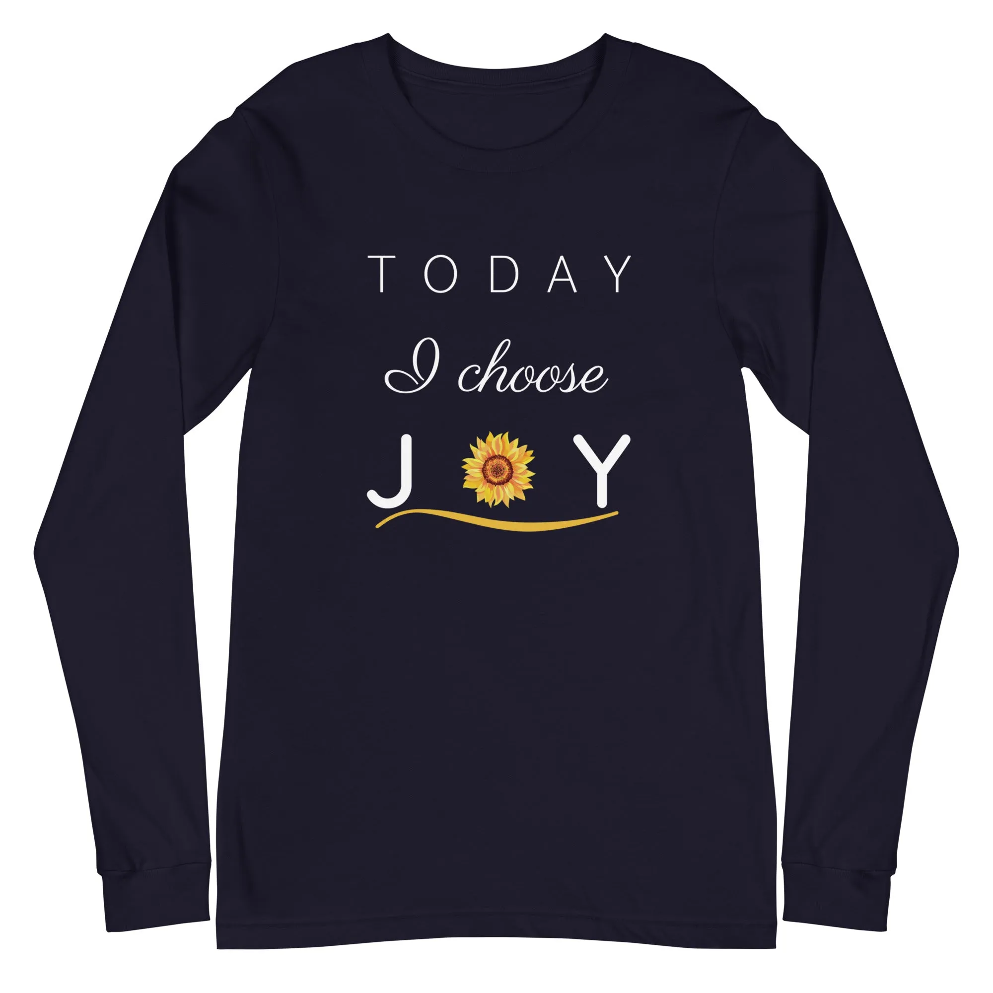 "Today I Choose Joy" Long Sleeve Tee - Several Colors Available