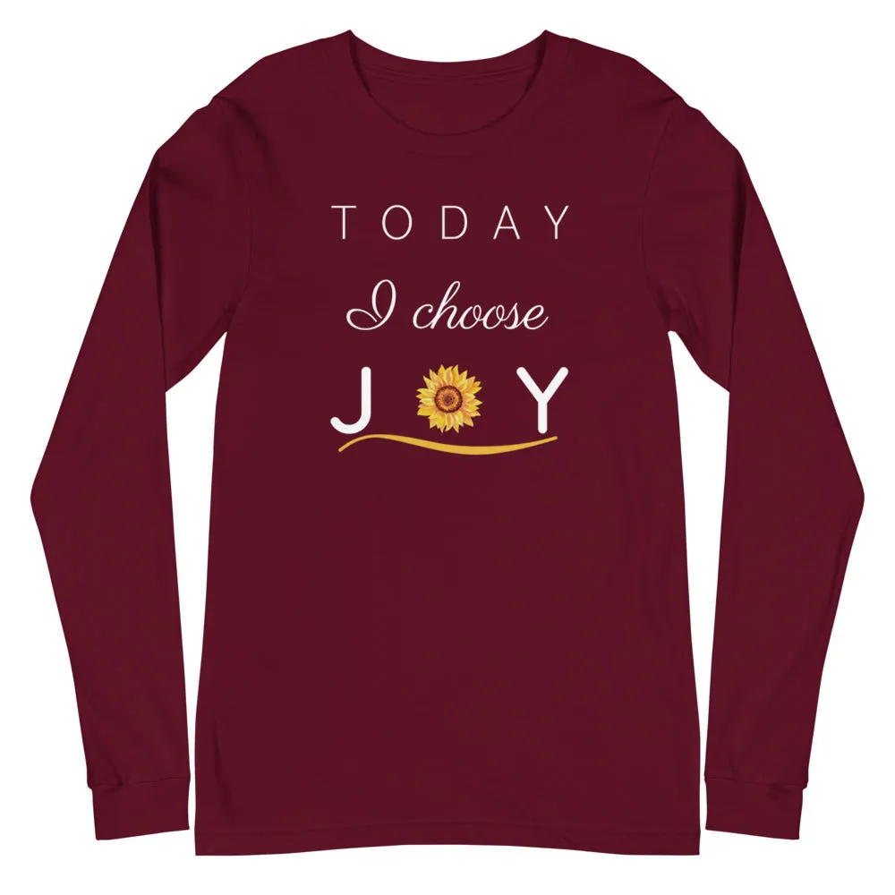 "Today I Choose Joy" Long Sleeve Tee