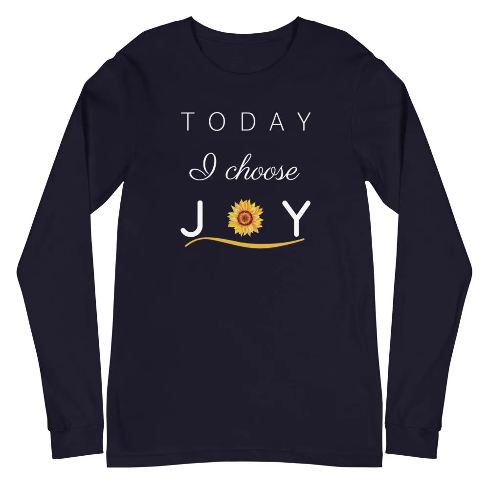 "Today I Choose Joy" Long Sleeve Tee