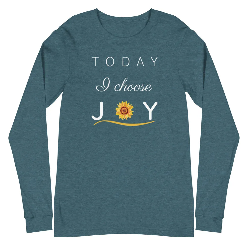 "Today I Choose Joy" Long Sleeve Tee